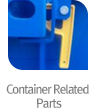 Container Realated Parts